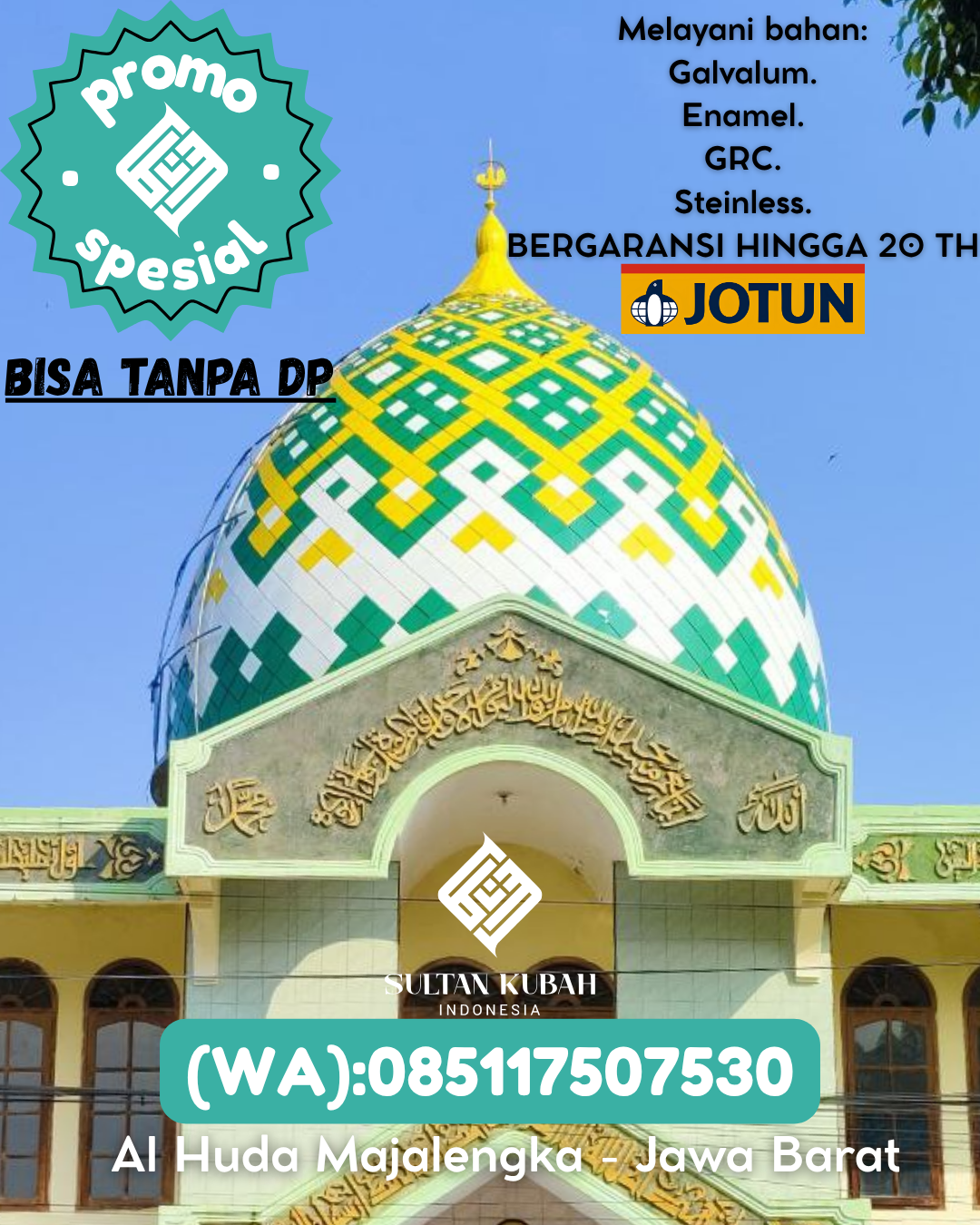 SPESIALIS KUBAH MASJID GARANSI RESMI DI KEC Loa Janan Ilir, KOTA Samarinda (WA: 085117507530)