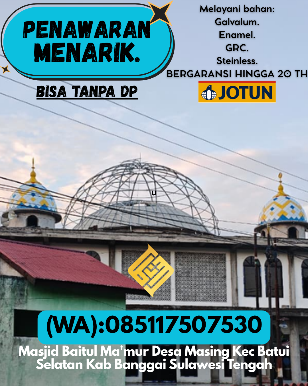 JUAL KUBAH MASJID EKSKLUSIF DI KEC Kandangan, KAB Hulu Sungai Selatan (WA: 085117507530)