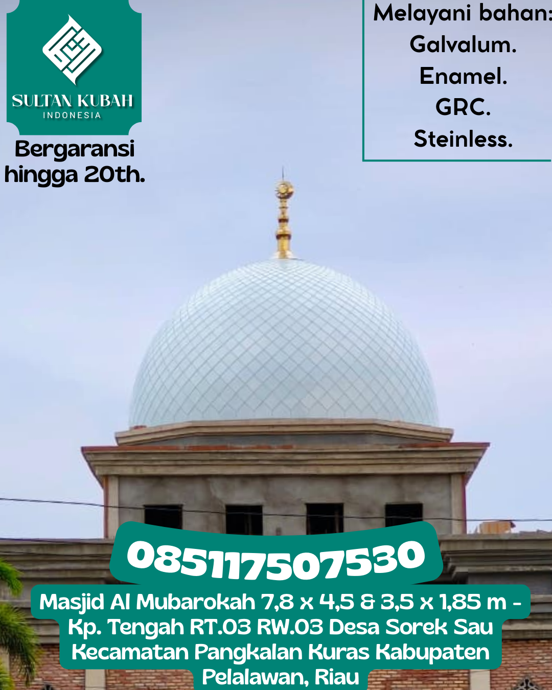Kubah Masjid Berkualitas Premium Awet Tahan Lama Bergaransi 085117507530 Uepai — Kab. Konawe