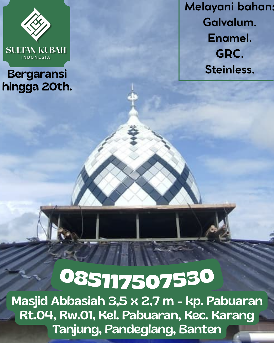 Kubah Masjid Berkualitas Premium dengan Garansi 5 Tahun 085117507530 Tambusai — Kab. Rokan Hulu