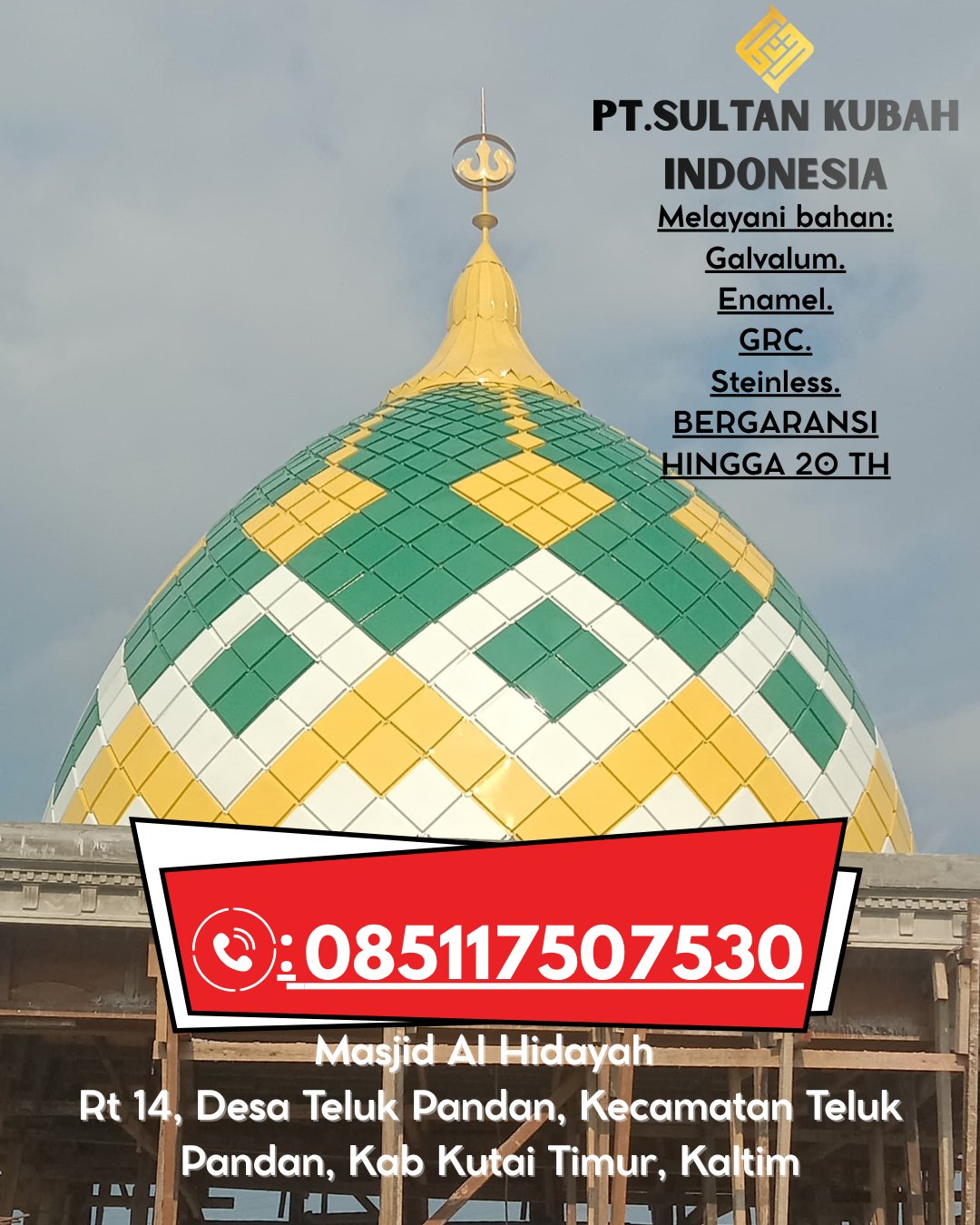 Kubah Masjid Eksklusif dengan Garansi Resmi 085117507530 Sukau – Lampung Barat