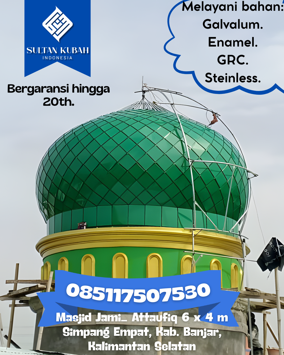 Kubah Masjid Premium Tahan Cuaca Awet Bertahun-Tahun 085117507530 Cigasong — Kab. Majalengka