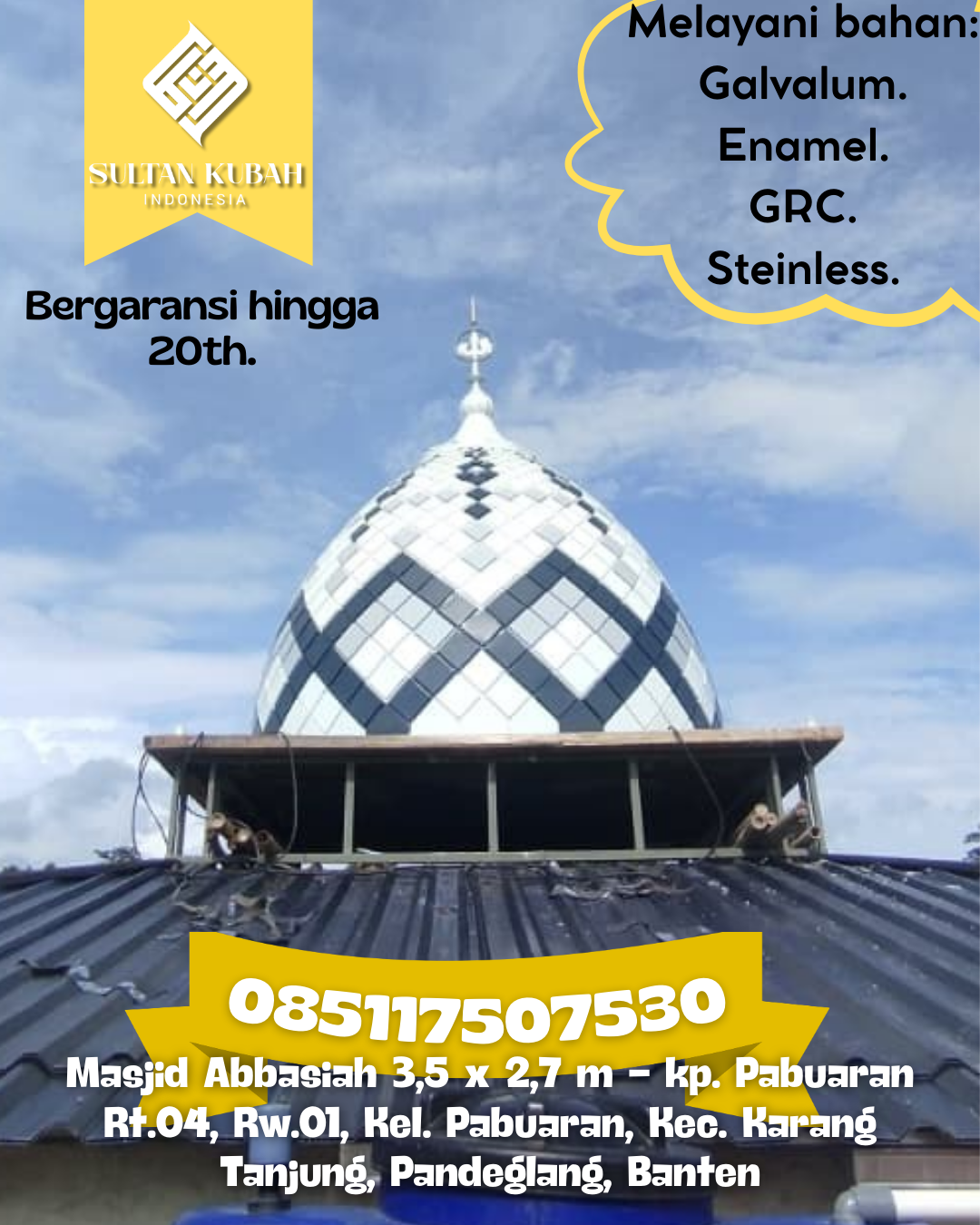 Kubah Masjid Premium Berkualitas Terbaik dengan Garansi 5 Tahun 085117507530 Berastagi — Kab. Karo