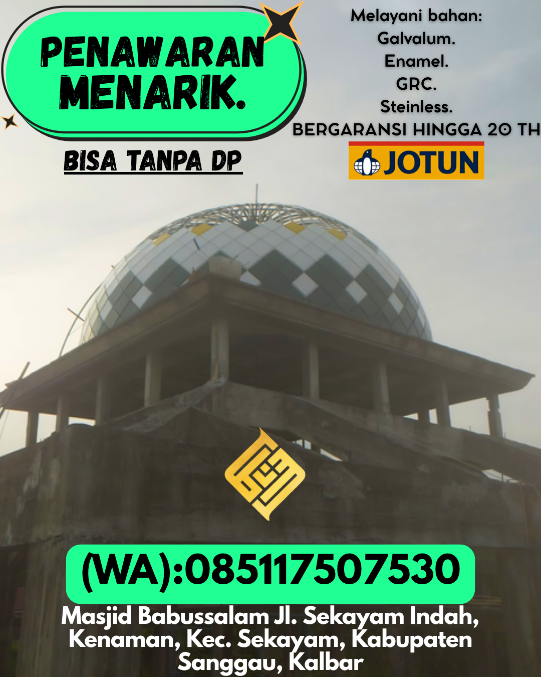 JUAL KUBAH MASJID BERGARANSI DI KEC Pelaihari, KAB Tanah Laut (WA: 085117507530)