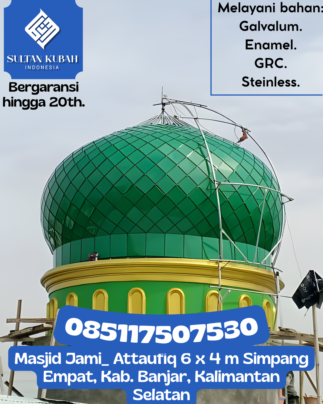 Kubah Masjid Premium Tahan Cuaca Awet Bertahun-Tahun 085117507530 Marioriwawo — Kab. Soppeng