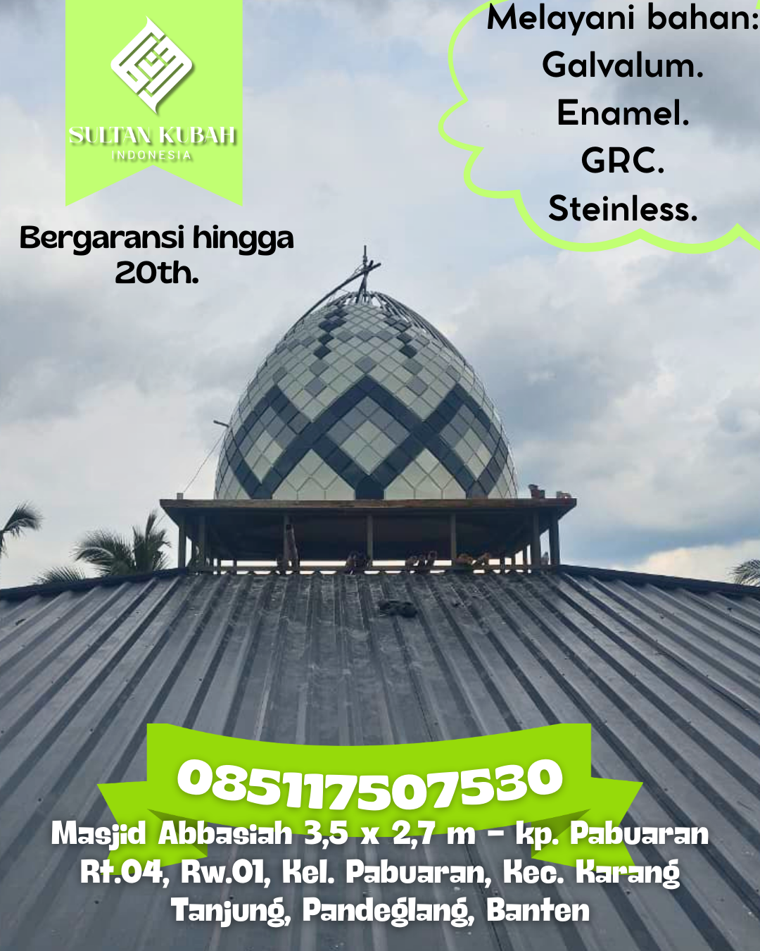 Kubah Masjid Berkualitas Premium Awet Tahan Lama Bergaransi 085117507530 Juhar — Kab. Karo