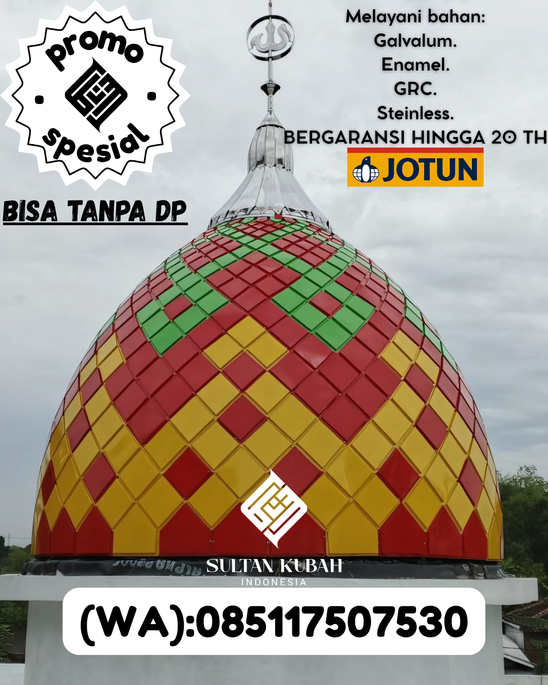 SPESIALIS KUBAH MASJID PREMIUM DI KEC Batulicin, KAB Tanah Bumbu (WA: 085117507530)