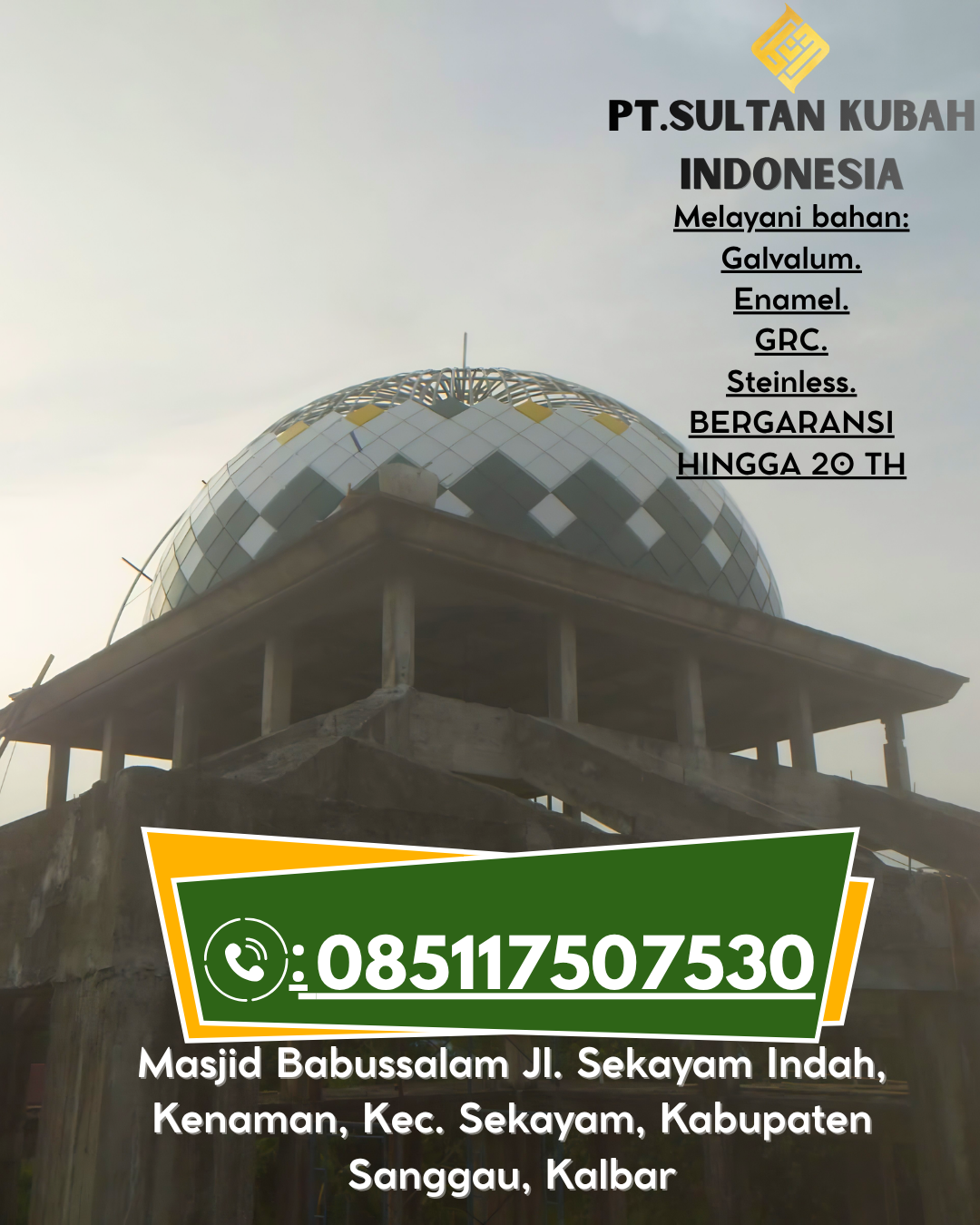 Kubah Masjid Premium Anti Bocor Garansi 085117507530 Telukjambe Timur – Karawang