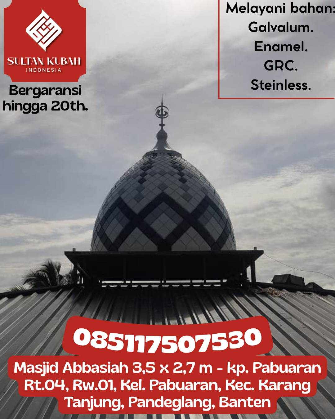 Kubah Masjid Modern Elegan Kualitas Premium Bergaransi 085117507530 Rokan IV Koto — Kab. Rokan Hulu
