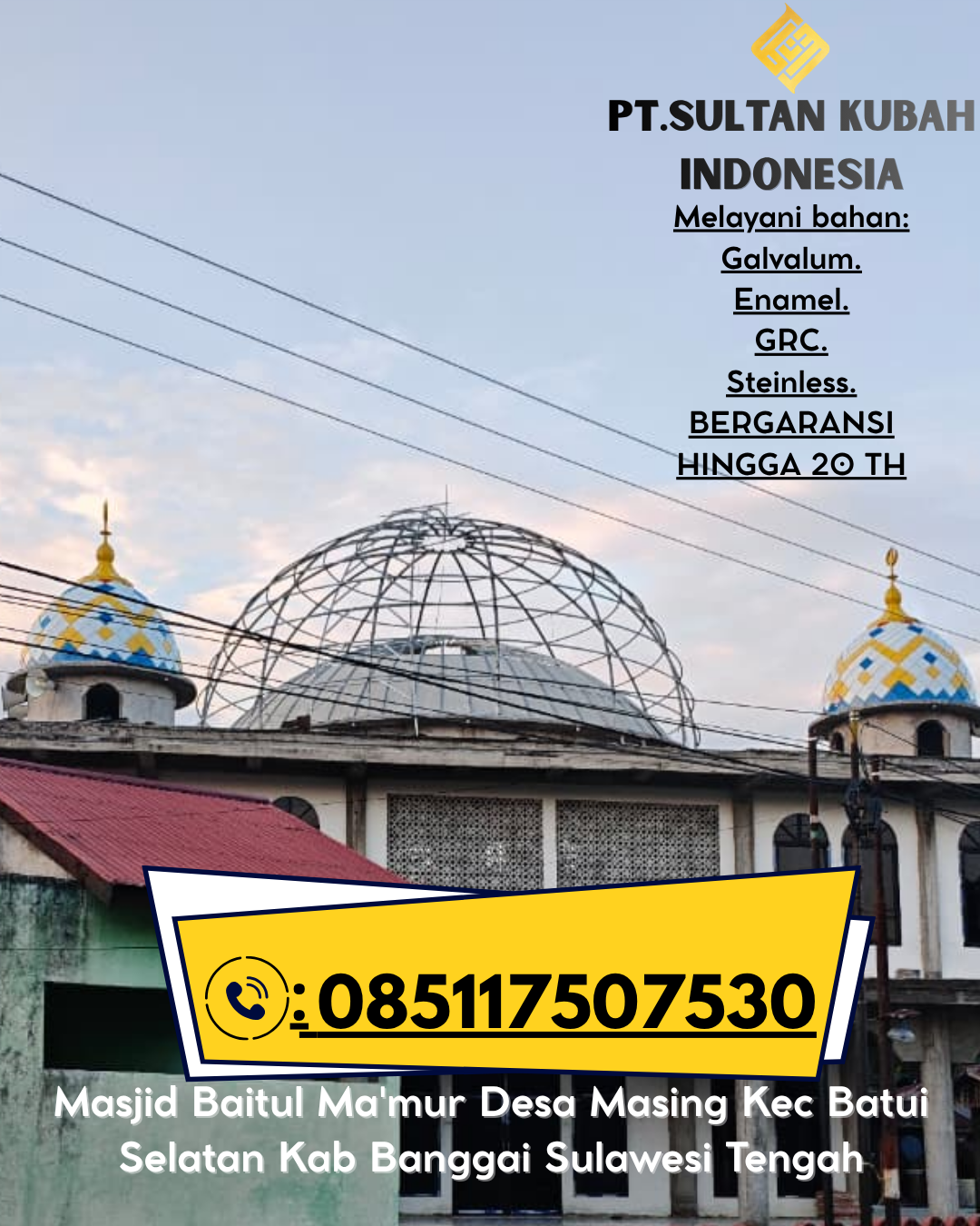 Kubah Masjid Eksklusif Bergaransi Resmi 085117507530 Tambun Utara – Bekasi