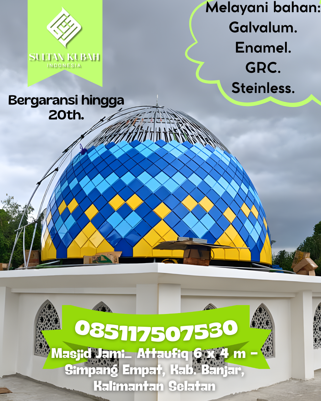 Kubah Masjid Terjangkau dengan Kualitas Premium Bergaransi 085117507530 Silangkitang — Kab. Labuhanbatu Selatan