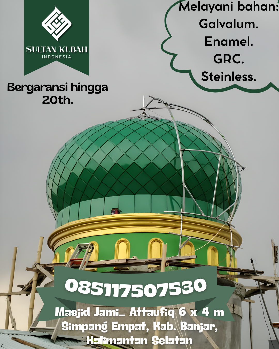 Kubah Masjid Kuat dan Tahan Lama dengan Kualitas Terjamin 085117507530 Bantarujeg — Kab. Majalengka