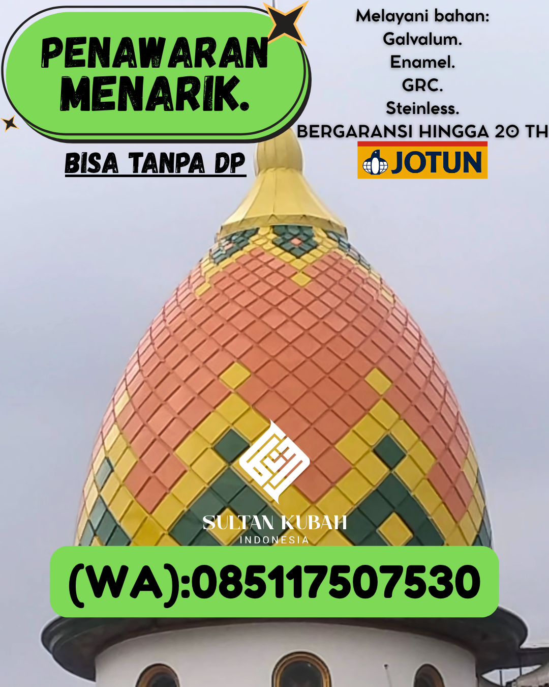 KUBAH MASJID HARGA TERJANGKAU DI KEC Sungailiat, KAB Bangka (WA: 085117507530)
