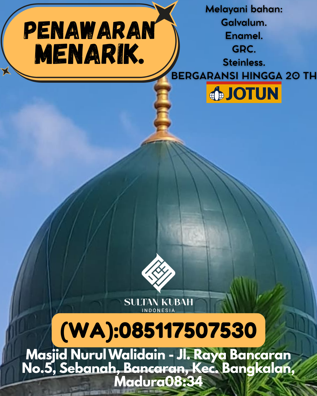 KUBAH MASJID DESAIN ELEGAN DI KEC Sambaliung, KAB Berau (WA: 085117507530)