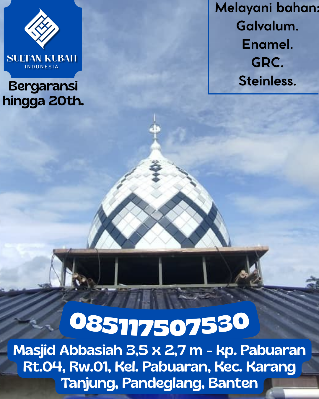 Kubah Masjid Modern Terjangkau Kualitas Premium dan Tahan Lama 085117507530 Tandun — Kab. Rokan Hulu