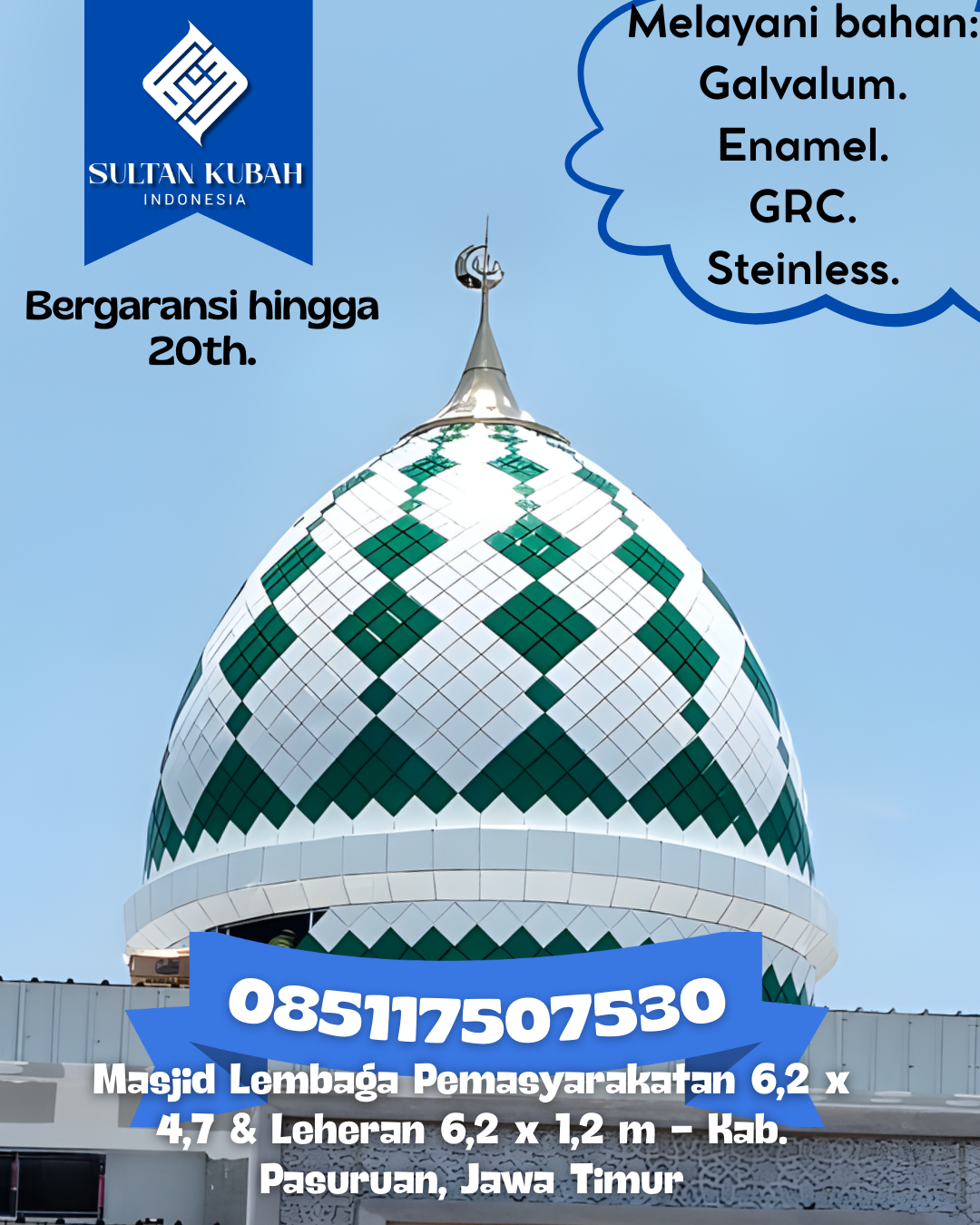 Kubah Masjid Tahan Lama dan Awet dengan Kualitas Terbaik 085117507530 Belitang — Kab. OKU Timur