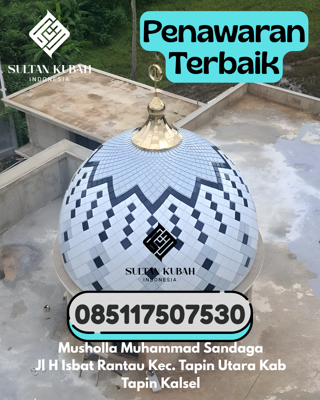 Penjual Kubah Masjid Galvalum Kualitas Istimewa 085117507530 Ende Tengah – Kab. Ende