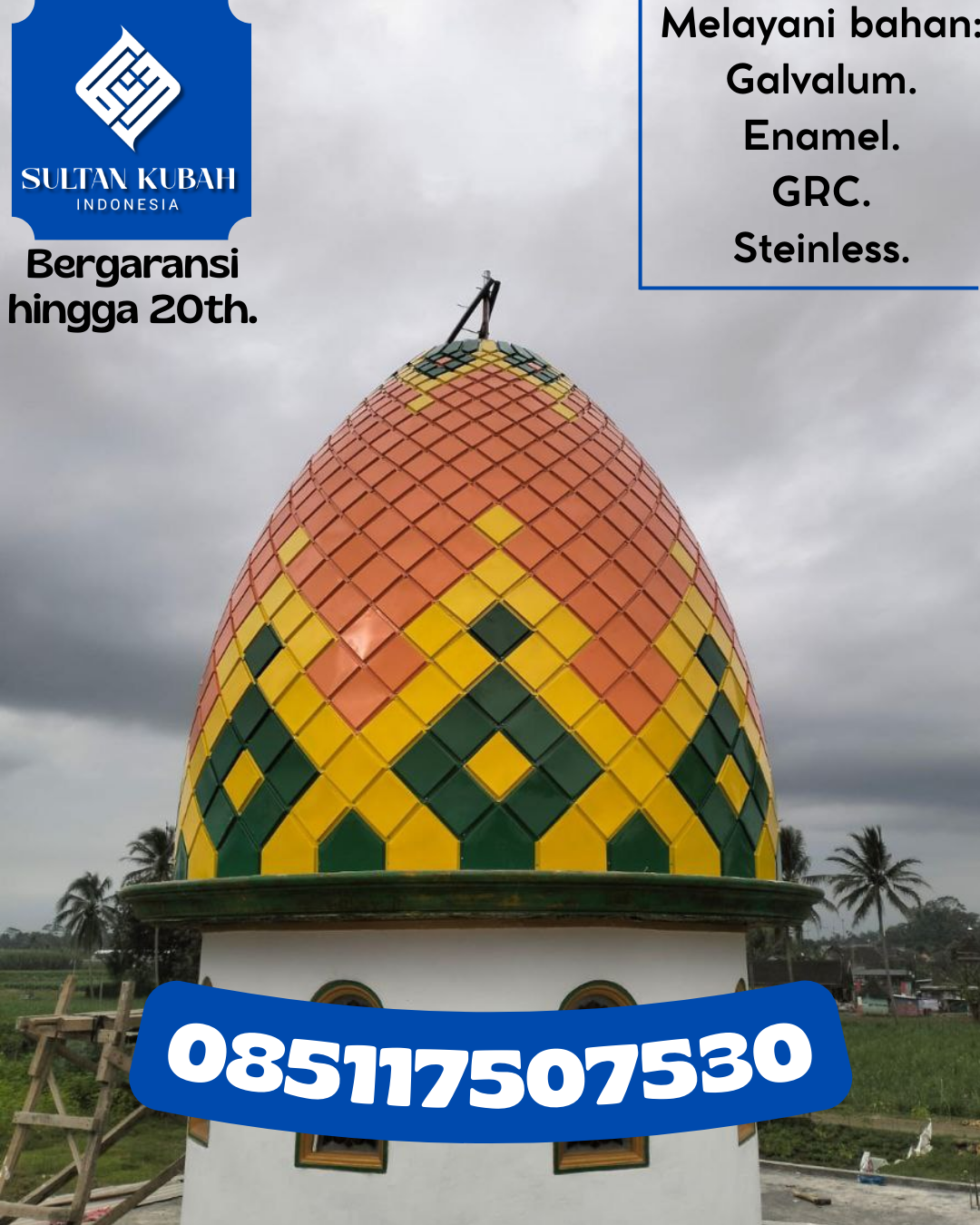 Kubah Masjid Premium dengan Tampilan Elegan dan Berkualitas 085117507530 Lawang Kidul – Kabupaten Muara Enim