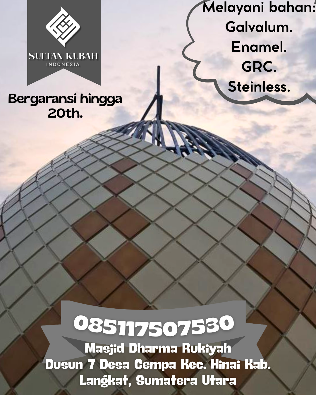 Kubah Masjid Terjangkau dengan Kualitas Premium Bergaransi 085117507530 Muara Batang Toru — Kab. Tapanuli Selatan