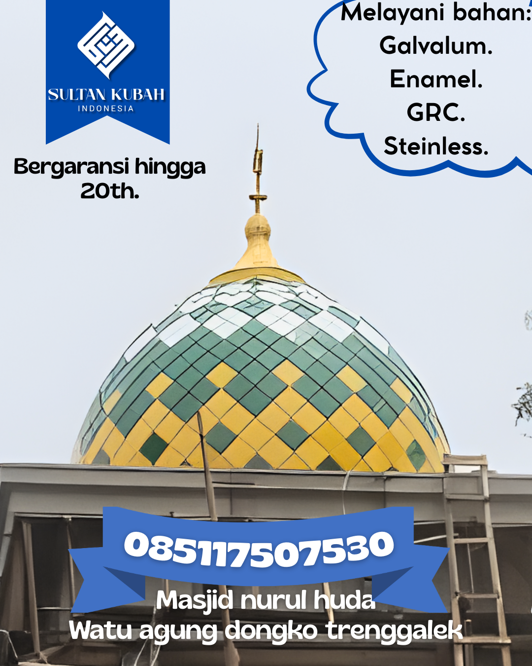 Kubah Masjid Berkualitas Premium Awet Tahan Lama Bergaransi 085117507530 Rancah — Kab. Ciamis