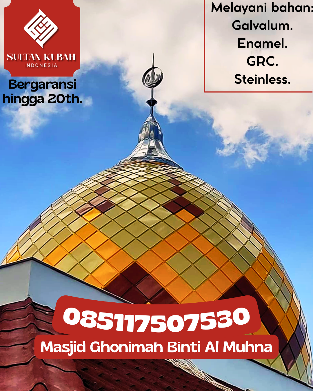 Kubah Masjid Kuat Kokoh dan Awet untuk Penggunaan Jangka Panjang 085117507530 Sugio – Kabupaten Lamongan