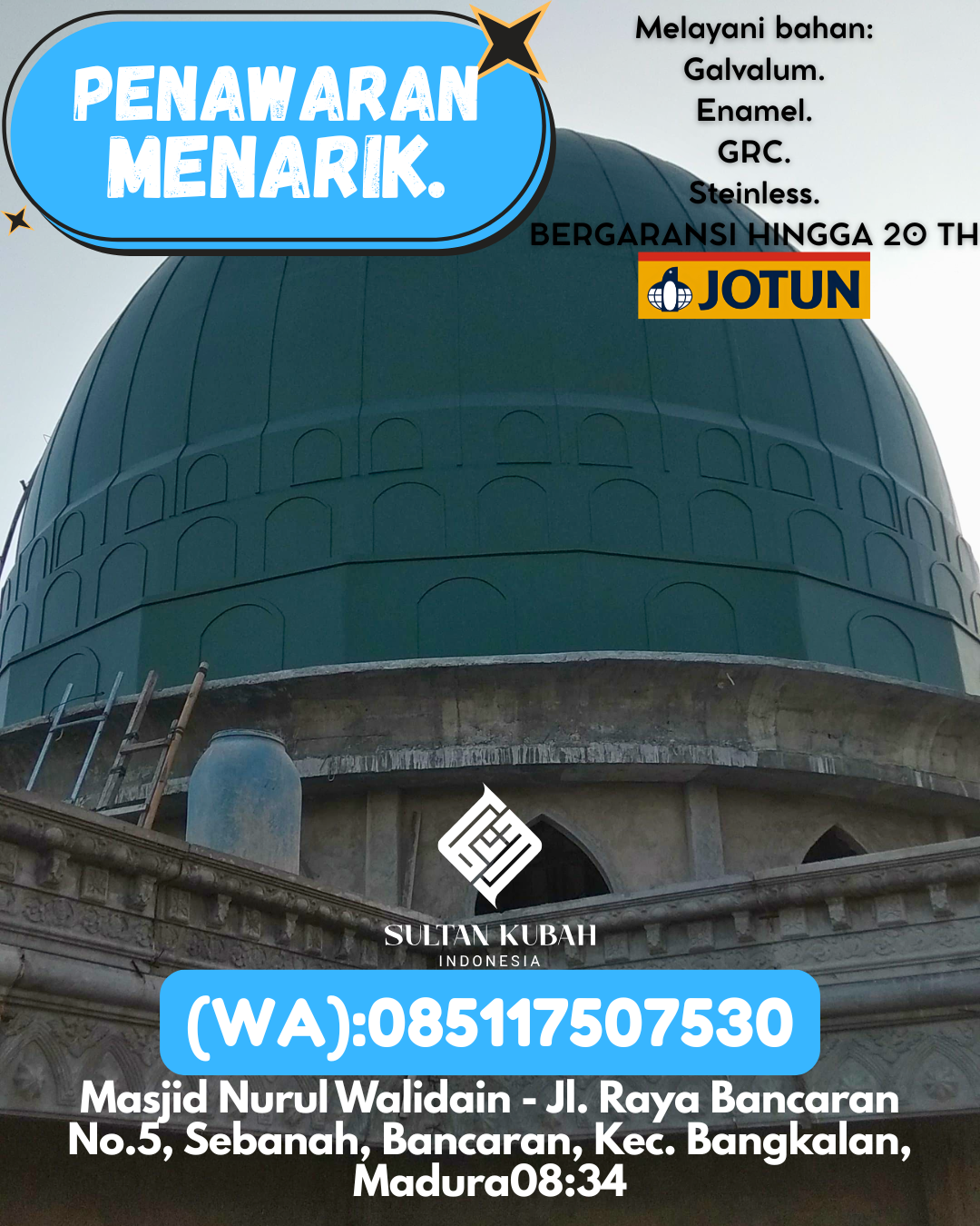 KUBAH MASJID EKSKLUSIF DI KEC Malinau Kota, KAB Malinau (WA: 085117507530)