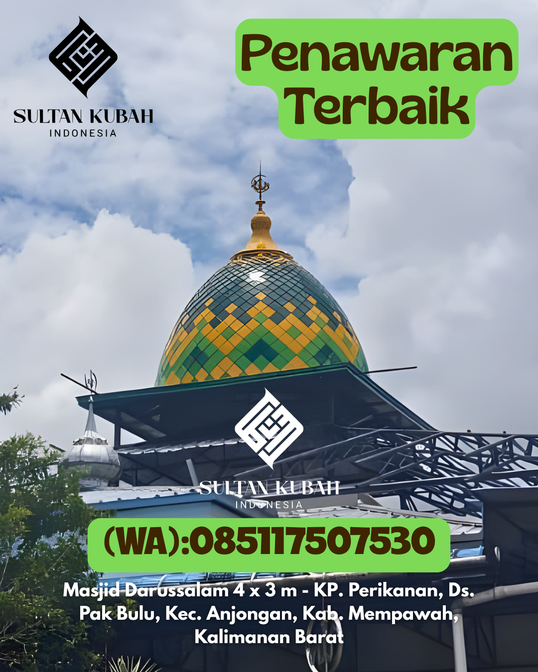 Kubah Masjid Galvalum Kualitas Terbaik 085117507530 Rambang Kuang – Kab. Ogan Ilir