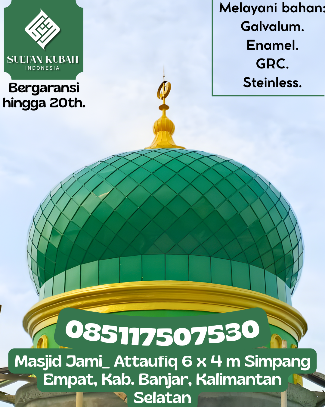 Kubah Masjid Berkualitas Premium dengan Garansi 5 Tahun 085117507530 Citta — Kab. Soppeng