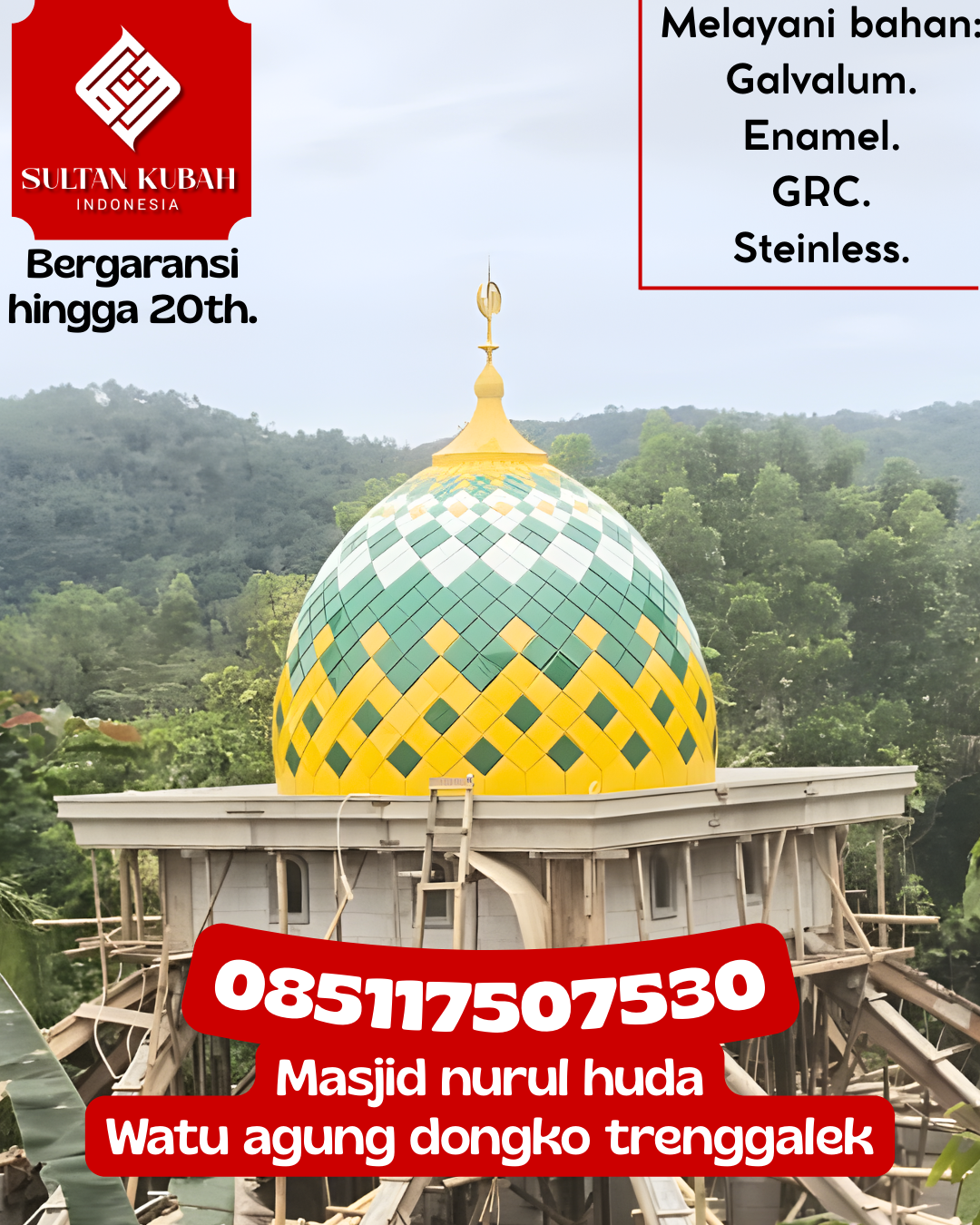 Kubah Masjid Premium Berkualitas Terbaik dengan Garansi 5 Tahun 085117507530 Tanasitolo — Kab. Wajo