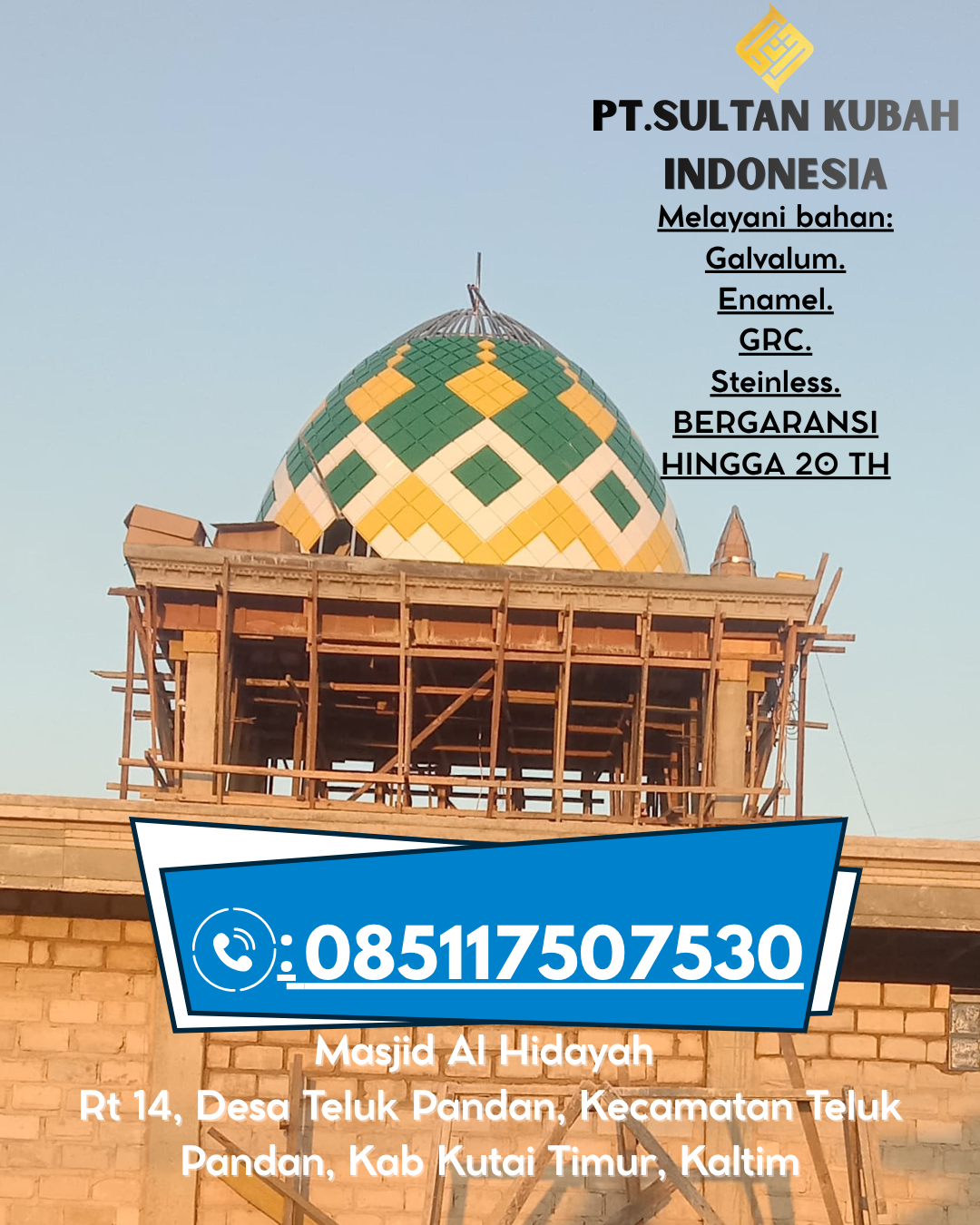 Kubah Masjid Berkualitas Tinggi Garansi 5 Tahun 085117507530 Lumbok Seminung – Lampung Barat