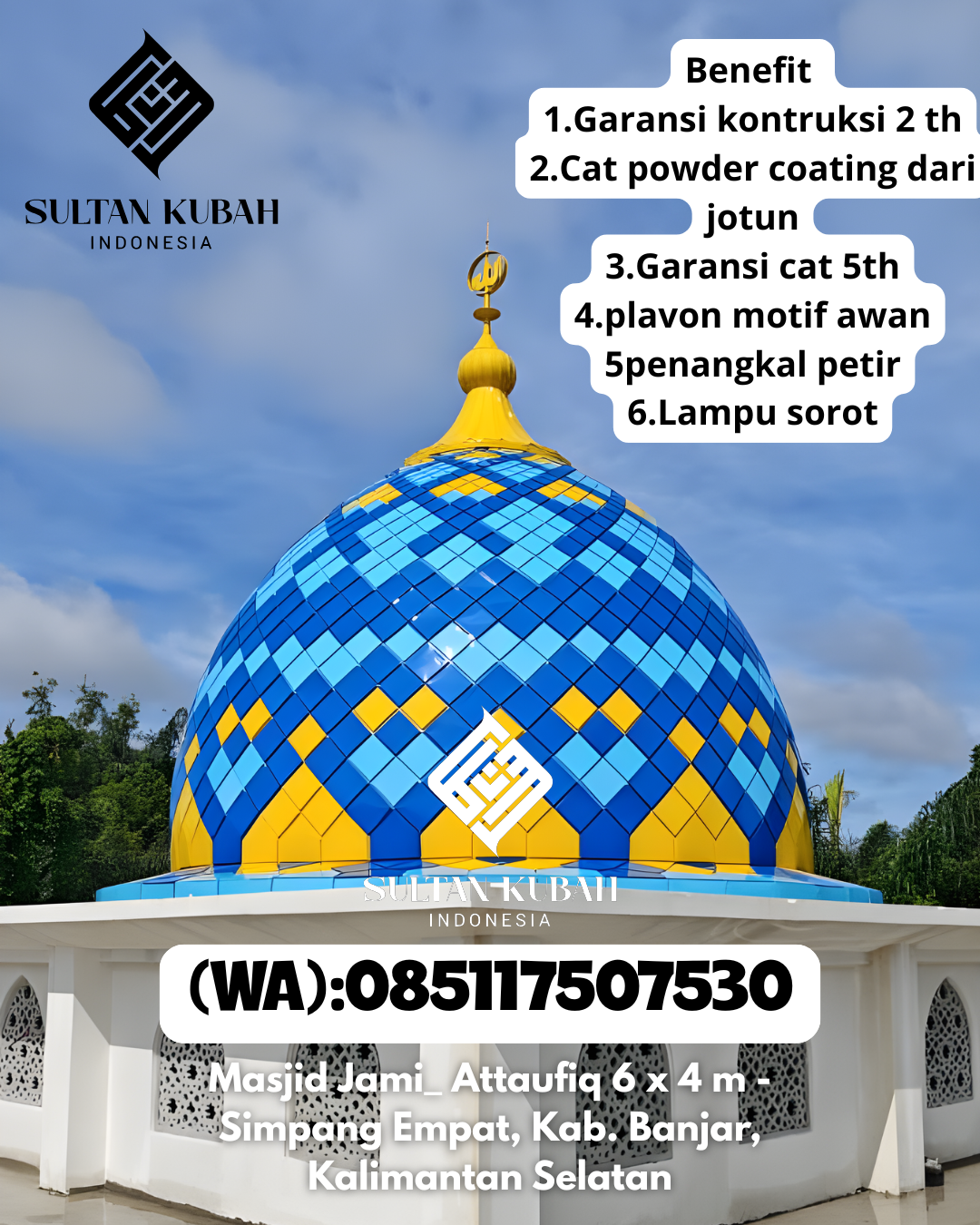 Kubah Masjid Galvalum Bergaransi Resmi 085117507530 Kertapati – Kota Palembang