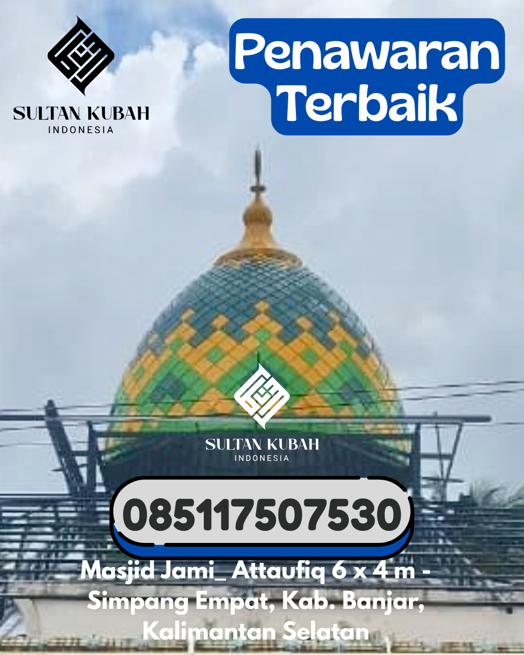 Kubah Masjid Galvalum Kualitas Premium Terjamin 085117507530 Johan Pahlawan – Kabupaten Aceh Barat
