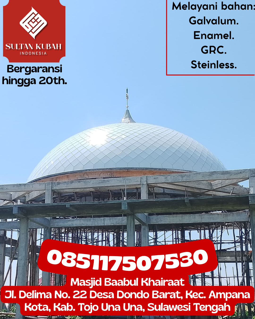 Kubah Masjid Berkualitas dengan Garansi Resmi dan Harga Terjangkau 085117507530 Muara Kaman – Kabupaten Kutai Kartanegara