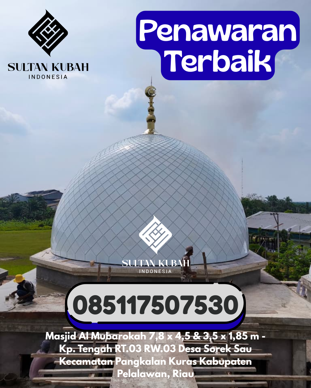 Penjual Kubah Masjid Galvalum Awet & Terpercaya 085117507530 Natar – Kab Lampung Selatan