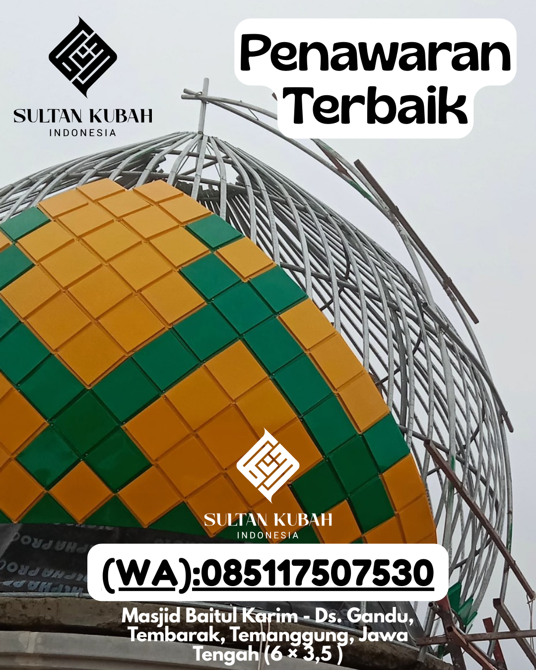 Kubah Masjid Galvalum Premium Garansi 5 Tahun 085117507530 Lasalepa – Kab. Muna