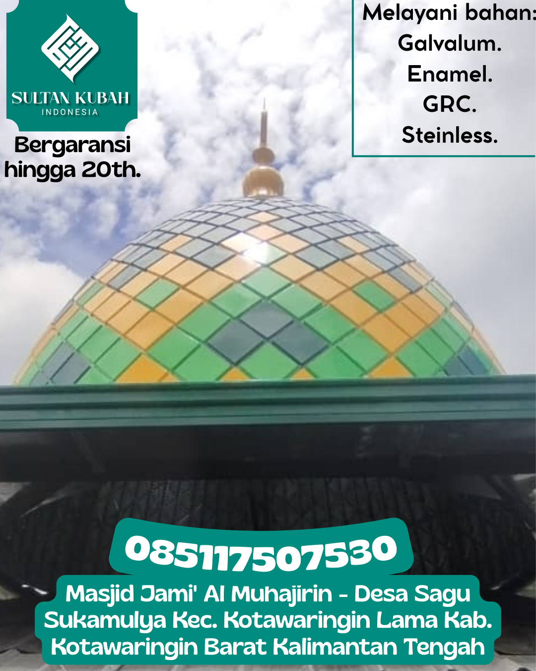 Kubah Masjid Premium Berkualitas Terbaik dengan Garansi 5 Tahun 085117507530 Pujud — Kab. Rokan Hilir