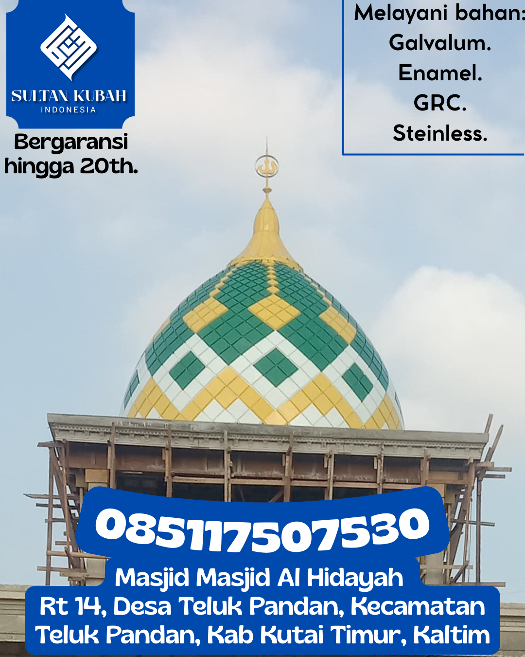 Kubah Masjid Premium Berkualitas Terbaik dengan Garansi 5 Tahun 085117507530 Kalisat – Kabupaten Jember
