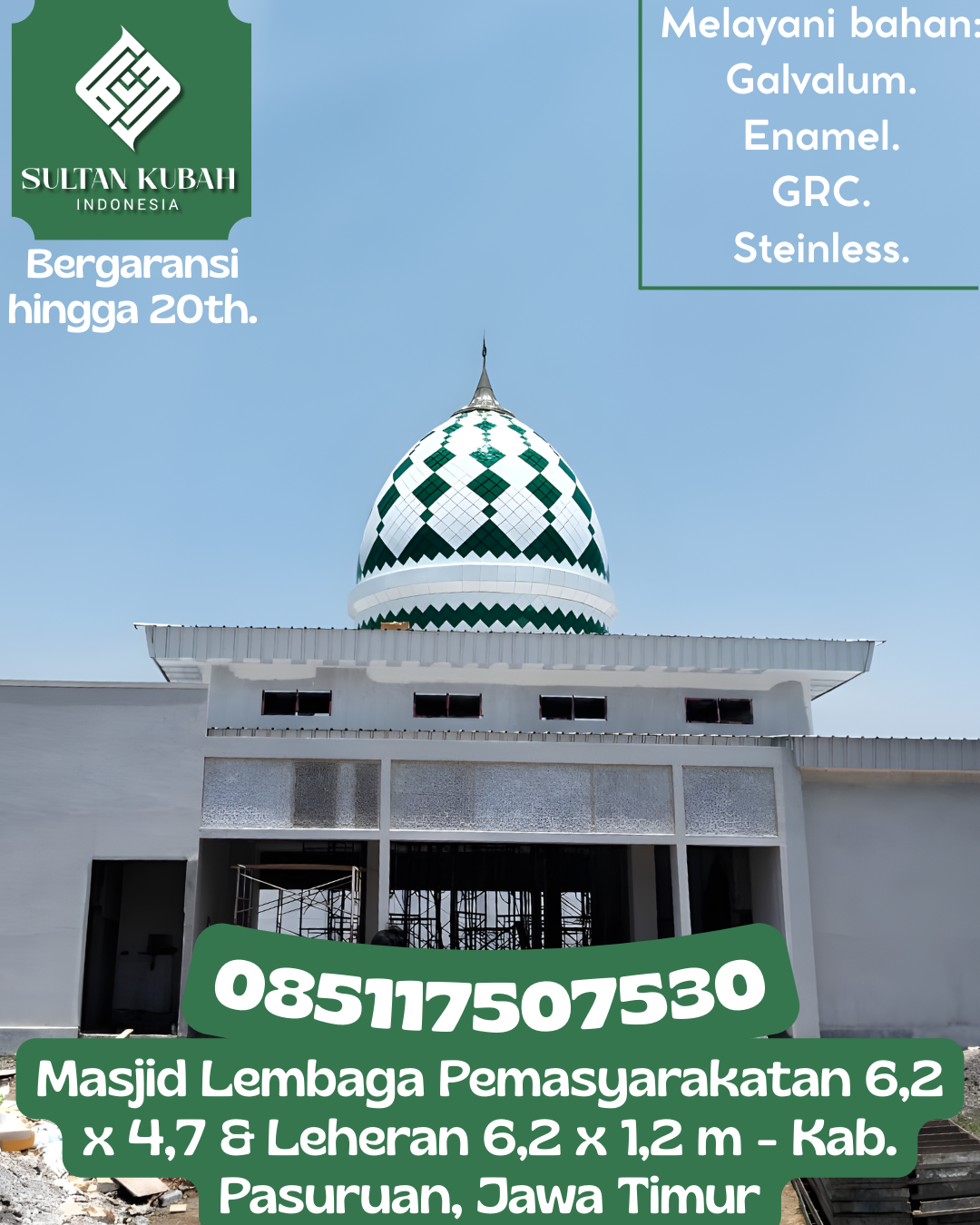 Kubah Masjid Kuat dan Tahan Lama dengan Kualitas Terjamin 085117507530 Jorong – Kabupaten Tanah Laut