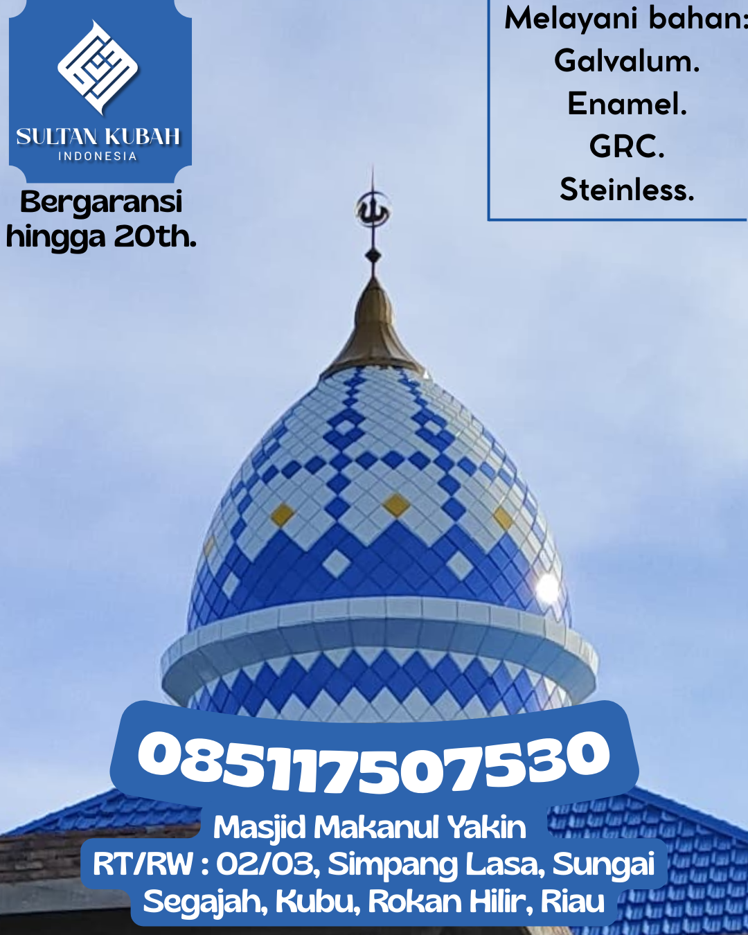 Kubah Masjid Premium Berkualitas Terbaik dengan Garansi 5 Tahun 085117507530 Tabukan – Kabupaten Barito Kuala
