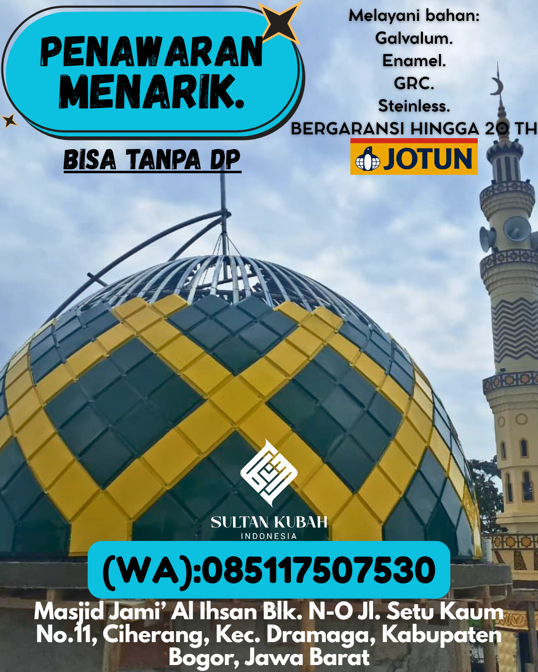 PUSAT KUBAH MASJID BERKUALITAS DI KEC Nunukan, KAB Nunukan (WA: 085117507530)