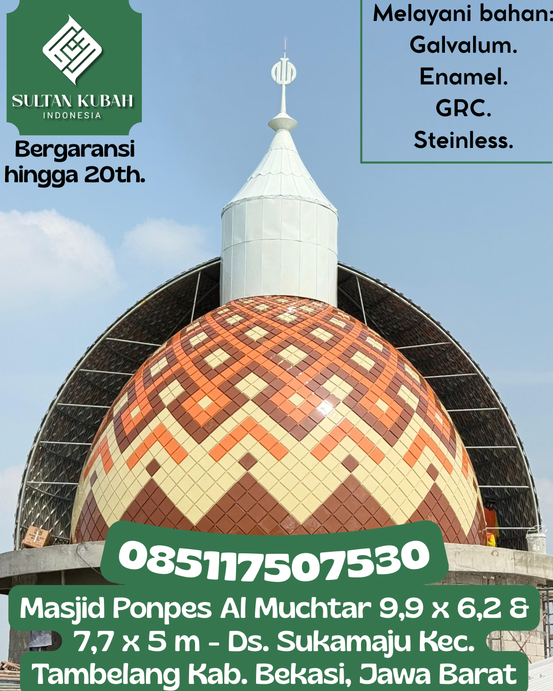 Kubah Masjid Modern Berkualitas Tinggi dan Tahan Segala Cuaca 085117507530 Bataguh – Kabupaten Kapuas