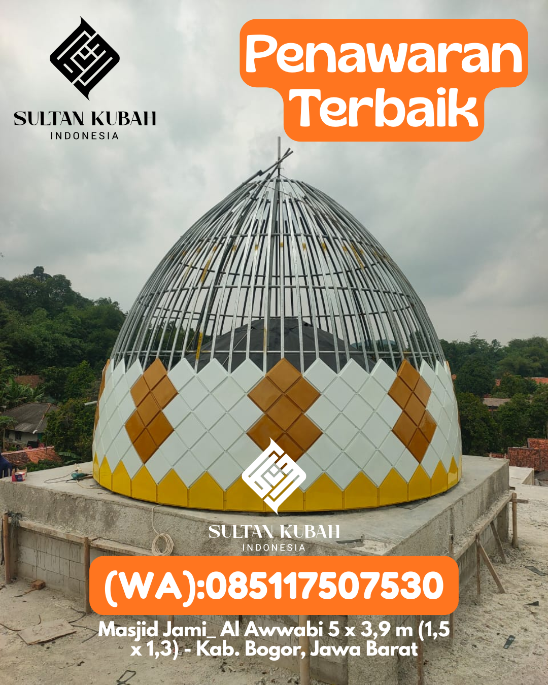 Penjual Kubah Masjid Galvalum Awet dan Kokoh 085117507530 Turikale – Kab. Maros