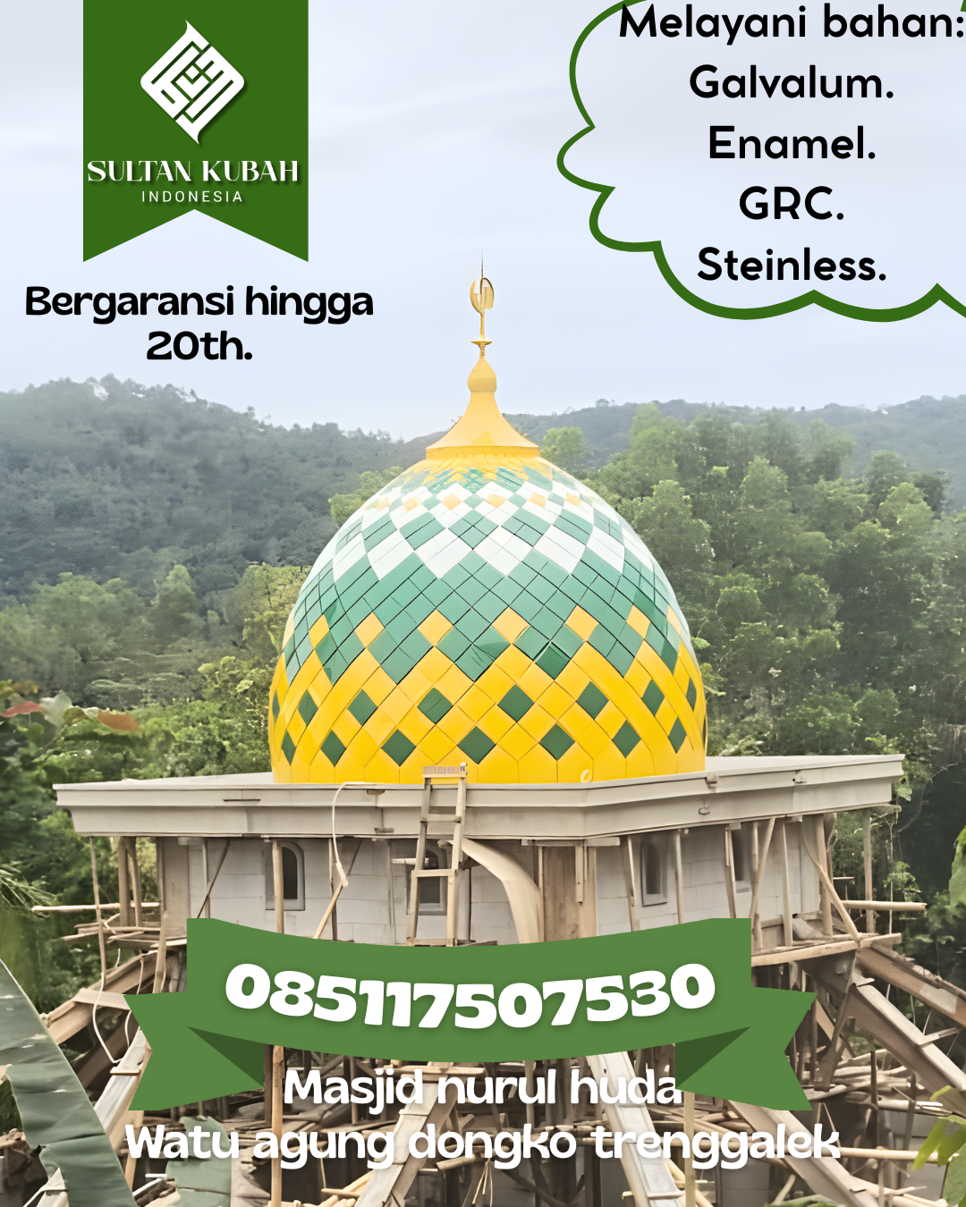 Kubah Masjid Premium Berkualitas Terbaik dengan Garansi 5 Tahun 085117507530 Sukamantri — Kab. Ciamis