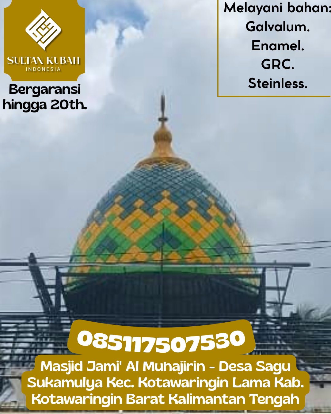 Kubah Masjid Kuat Kokoh dan Awet untuk Penggunaan Jangka Panjang 085117507530 Pasir Limau Kapas — Kab. Rokan Hilir