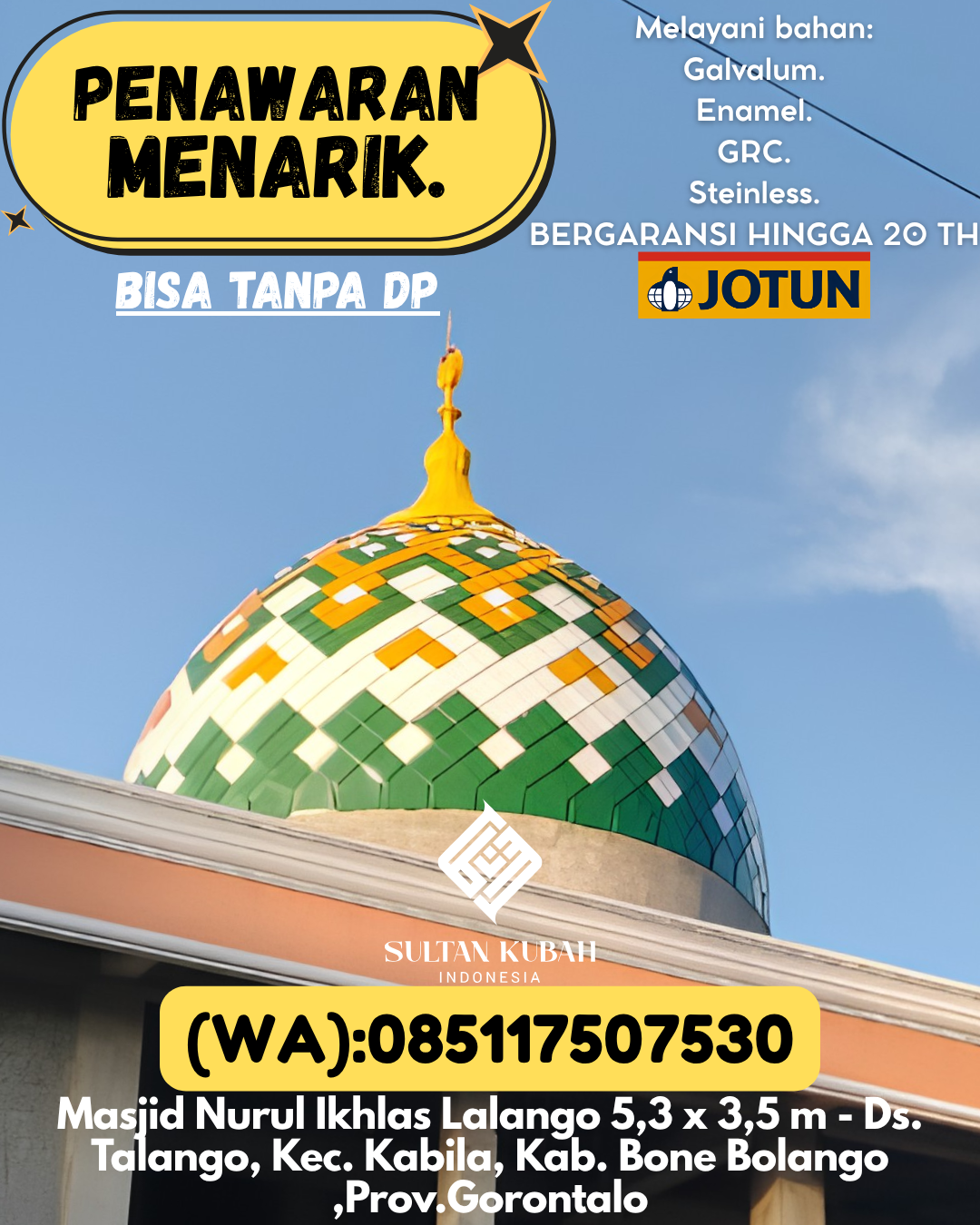 SPESIALIS KUBAH MASJID PREMIUM DI KEC Tilamuta, KAB Boalemo (WA: 085117507530)