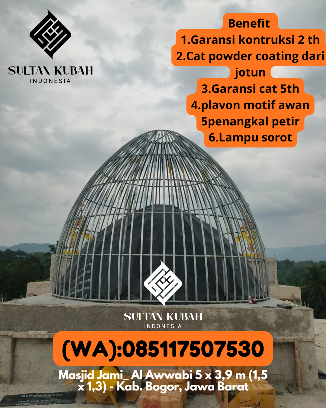 Kubah Masjid Galvalum Bergaransi Resmi 085117507530 Cibadak – Kabupaten Sukabumi