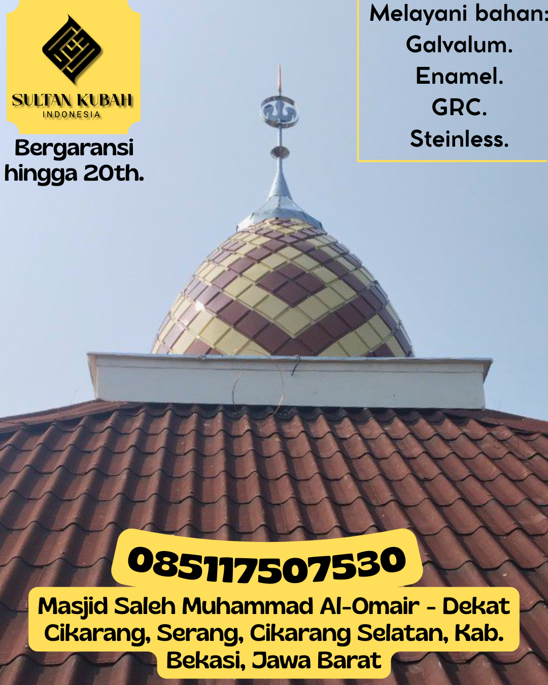 Kubah Masjid Kuat dan Tahan Lama dengan Kualitas Terjamin 085117507530 Sanrobone – Kabupaten Takalar