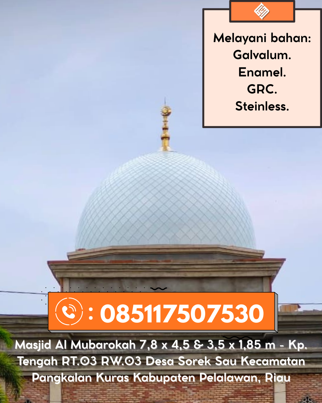 Kubah Masjid Premium Berkualitas Terbaik dengan Garansi 5 Tahun 085117507530 Waibu – Kabupaten Jayapura