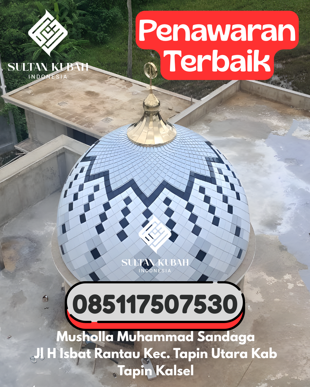 Penjual Kubah Masjid Galvalum Kualitas Istimewa 085117507530 Pulau Panggung – Kabupaten Tanggamus