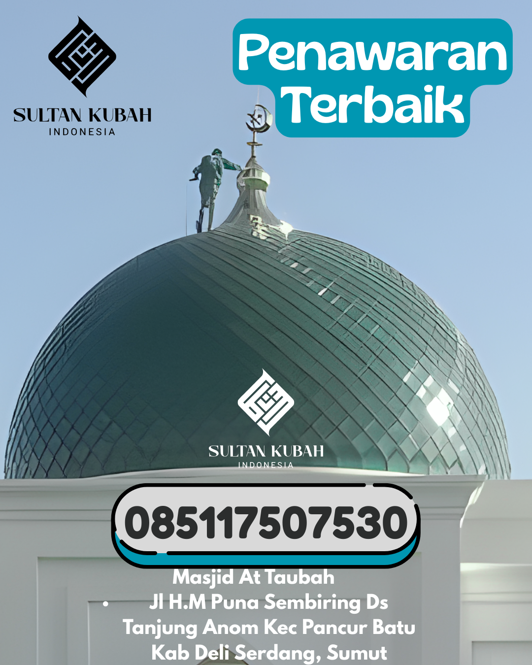 Kubah Masjid Galvalum Kualitas Premium Terjamin 085117507530 Talang Padang – Kabupaten Tanggamus